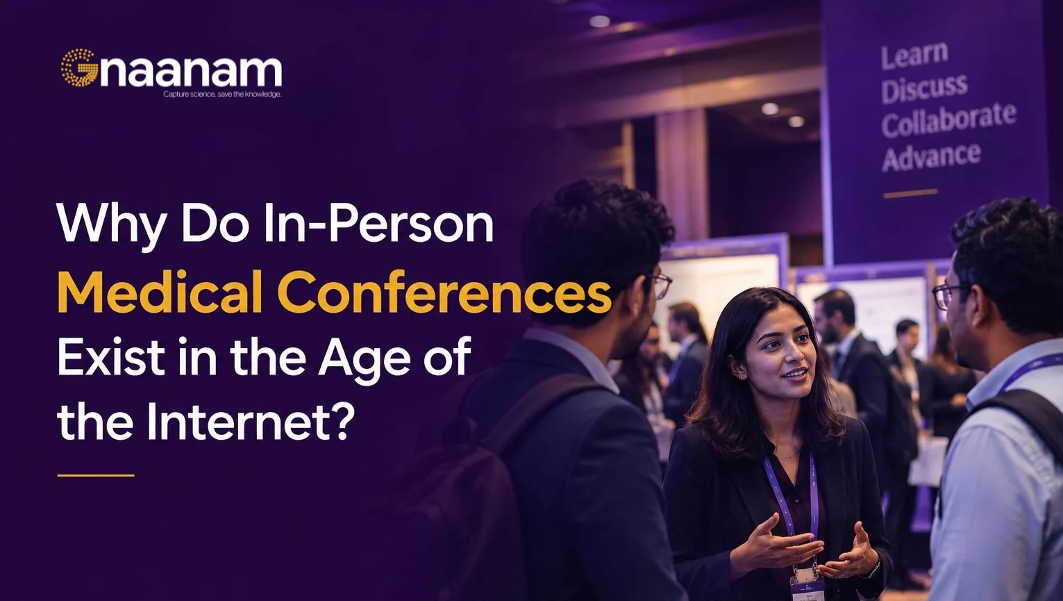 Why Do In-Person Medical Conferences Exist in the Age of the Internet?