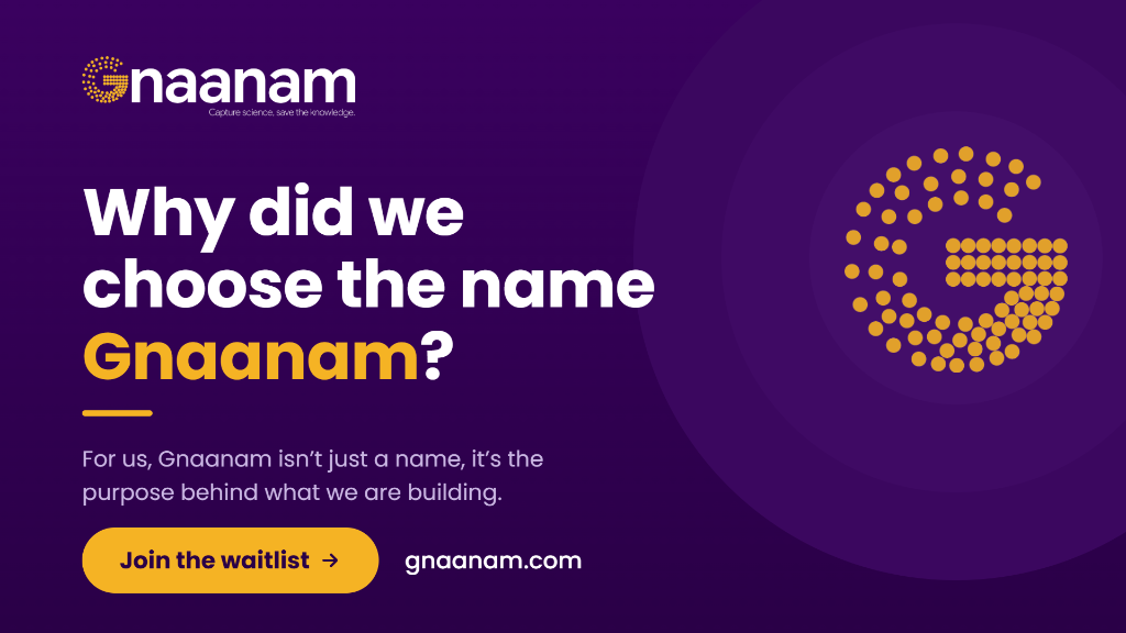 Why Did We Choose the Name Gnaanam?